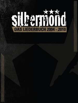 Silbermond - Das Liederbuch 2004-2010