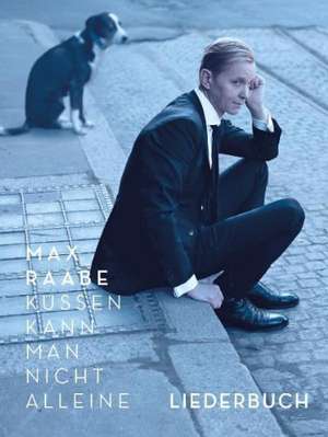 Max Raabe: Küssen Kann Man Nicht Alleine - Liederbuch