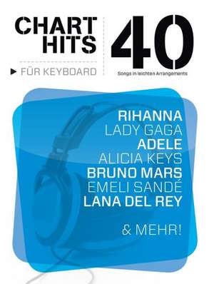 40 Chart-Hits für Keyboard - In leichten Arrangements de Bosworth Music