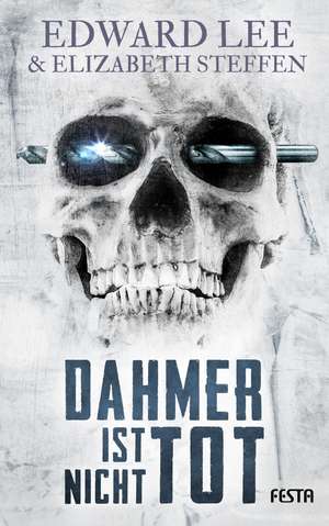 Dahmer ist nicht tot de Edward Lee