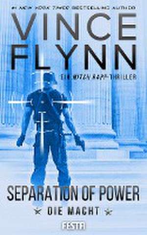 SEPARATION OF POWER - Die Macht de Vince Flynn