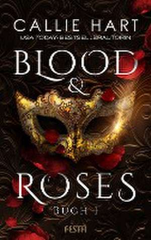 Blood & Roses - Buch 1 de Callie Hart