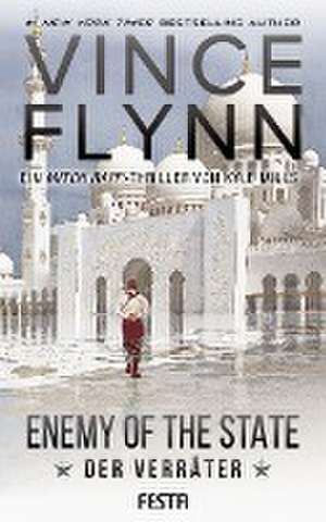 Enemy Of The State - Der Verräter de Vince Flynn