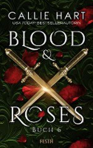 Blood & Roses - Buch 6 de Callie Hart