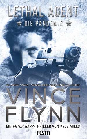 LETHAL AGENT - Die Pandemie de Vince Flynn