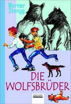 Die Wolfsbrüder de Werner Stengg