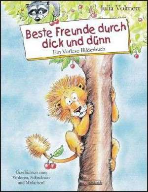 Beste Freunde durch dick und dünn de Julia Volmert