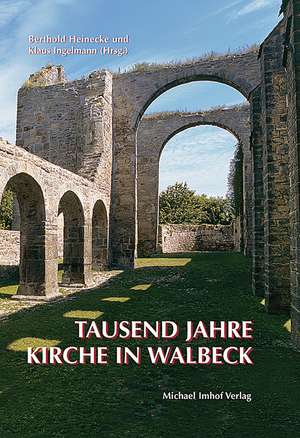 Tausend Jahre Kirche in Walbeck de Berthold Heinecke