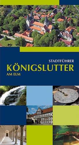 Königslutter am Elm Stadtführer de Monika Bernatzky