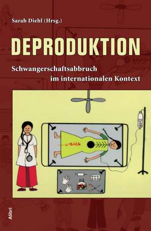 Deproduktion de Sarah Diehl