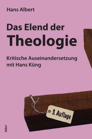 Das Elend der Theologie de Hans Albert