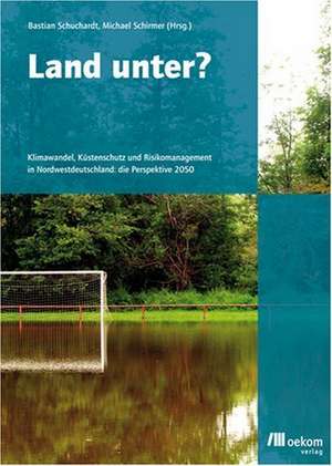 Land unter? de Bastian Schuchardt