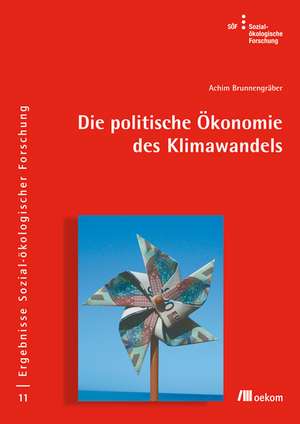 Die politische Ökonomie des Klimawandels de Achim Brunnengräber