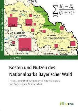 Kosten und Nutzen des Nationalparks Bayerischer Wald de Marius Mayer