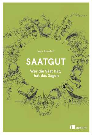 Saatgut de Anja Banzhaf