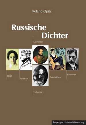 Russische Dichter de Roland Opitz