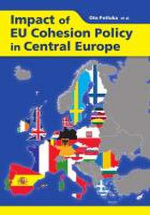 Impact of EU Cohesion Policy in Central Europe de Oto Potluka