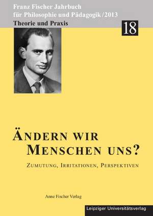 Ändern wir Menschen uns? de Reinhard Aulke