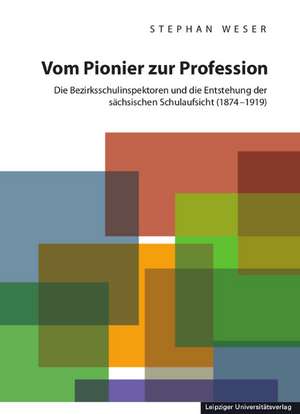 Vom Pionier zur Profession de Stephan Weser