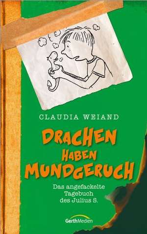 Drachen haben Mundgeruch de Claudia Weiand