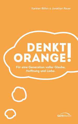 Denkt orange! de Karsten Böhm