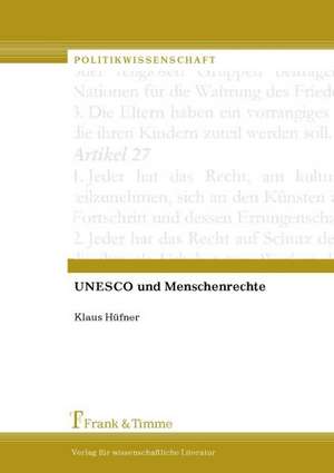 UNESCO und Menschenrechte de Klaus Hüfner