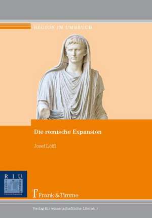 Die römische Expansion de Josef Löffl