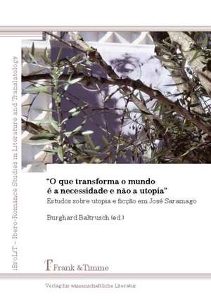 ¿O que transforma o mundo é a necessidade e não a utopia¿ de Burghard Baltrusch