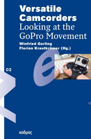 Versatile Camcorders de Winfried Gerling