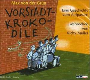 Vorstadtkrokodile. 3 CDs de Max von der Grün