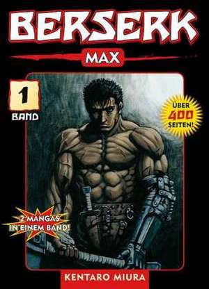 Berserk Max 01 de Kentaro Miura