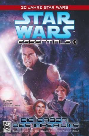 Star Wars Essentials 03 - Die Erben des Imperiums de Mike Baron