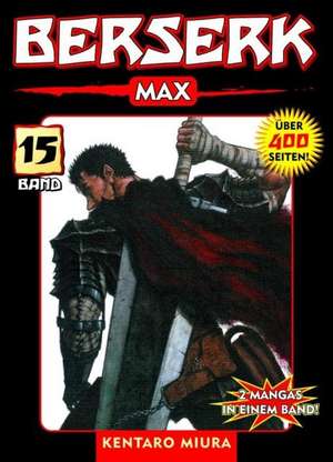 Berserk Max 15 de Kentaro Miura