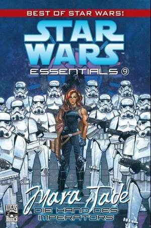 Star Wars Essentials 09 - Mara Jade - Die Hand des Imperators de Timothy Zahn