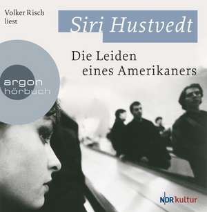 Die Leiden eines Amerikaners de Siri Hustvedt