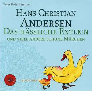 Das hässliche Entlein und viele andere schöne Märchen de Hans Christian Andersen