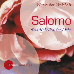 Salomo. Das Hohelied der Liebe de Claudia Urbschat-Mingues