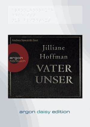 Vater unser (DAISY Edition) de Jilliane Hoffman