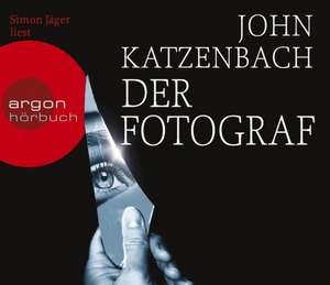 Der Fotograf (Hörbestseller) de John Katzenbach