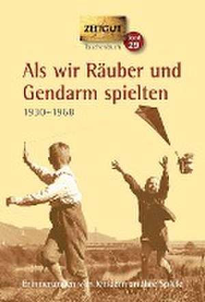 Als wir Räuber und Gendarm spielten. Klappenbroschur de Jürgen Kleindienst