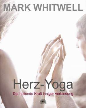 Herz-Yoga de Mark Whitwell