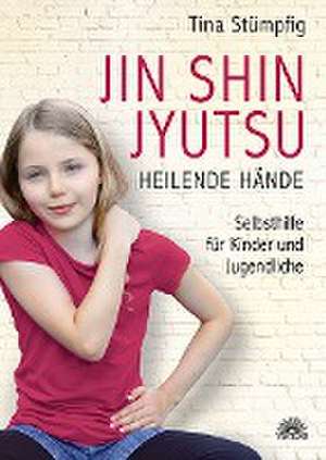 Jin Shin Jyutsu - Heilende Hände de Tina Stümpfig