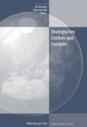 Strategisches Denken und Handeln de Ulf Sadowski