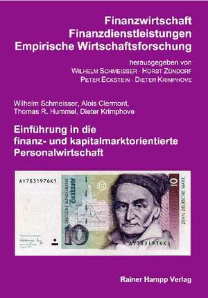 Einführung in die finanz- und kapitalmarktorientierte Personalwirtschaft de Wilhelm Schmeisser