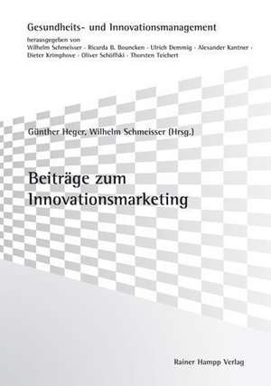 Beiträge zum Innovationsmarketing de Günther Heger