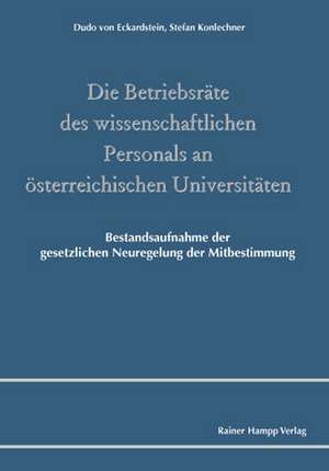 Die Betriebsräte des wissenschaftlichen Personals an österreichischen Universitäten de Dudo von Eckardstein