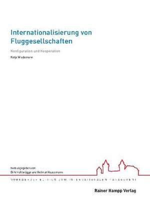 Internationalisierung von Fluggesellschaften de Katja Wiedemann