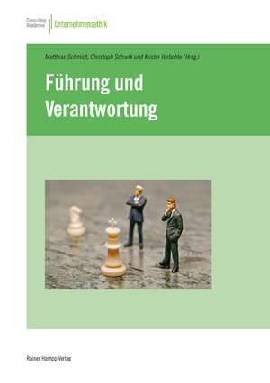 Führung und Verantwortung de Matthias Schmidt