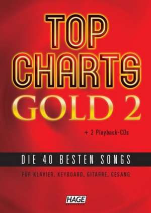 Top Charts Gold 02. Mit 2 Playback-CDs de Helmut Hage