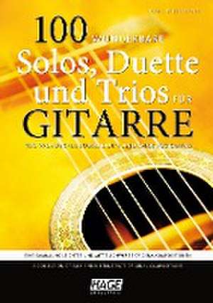 100 wunderbare Solos, Duette und Trios für Gitarre de Karl Weikmann